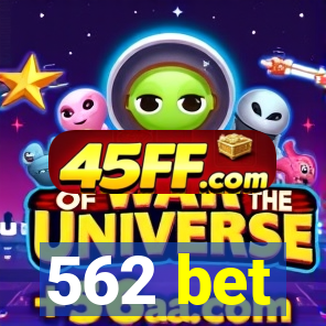 562 bet